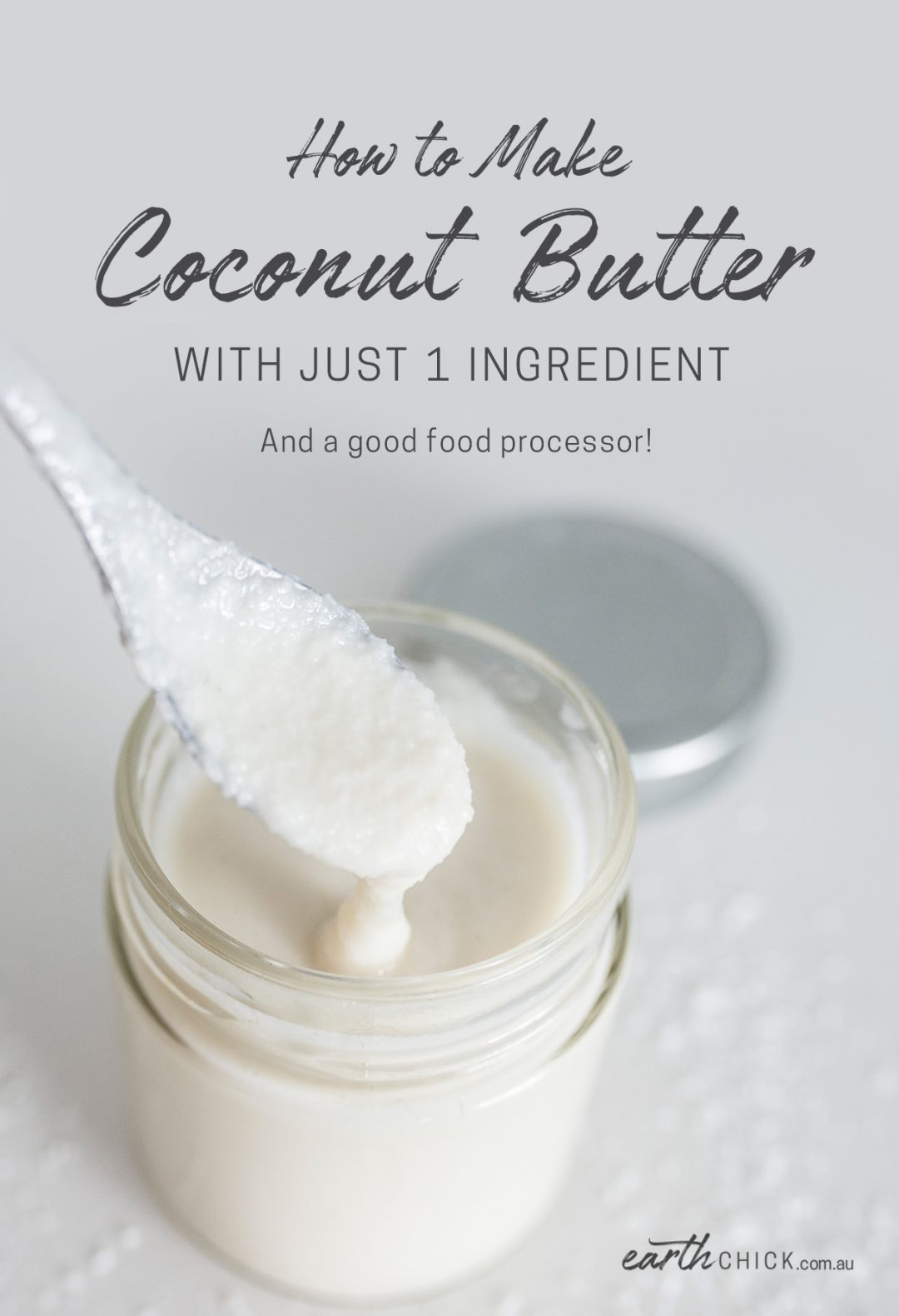 How to Make Coconut Butter - Delicious Homemade Recipe - Earth Chick