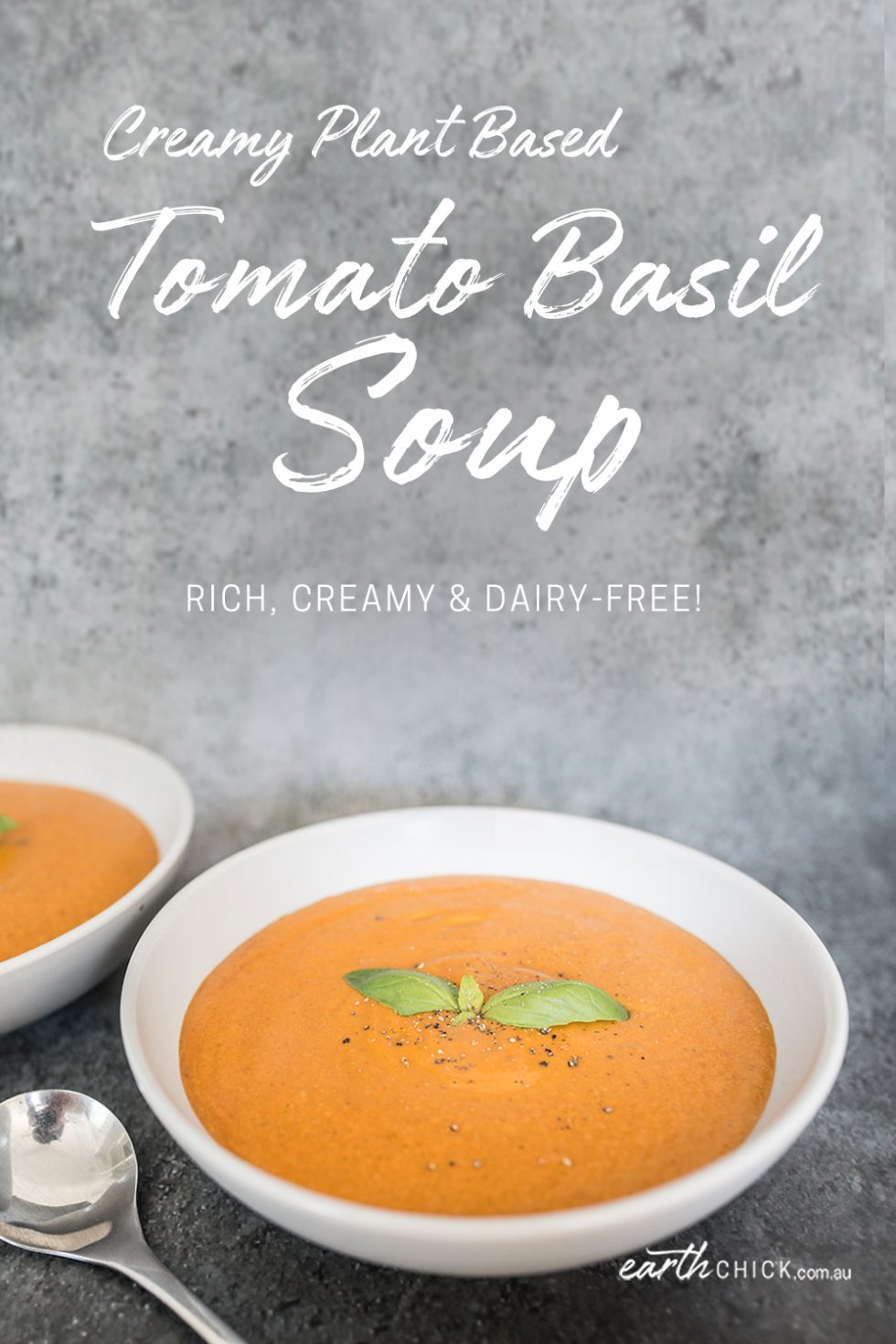 Creamy Tomato Basil Soup (Vegan) - Earth Chick